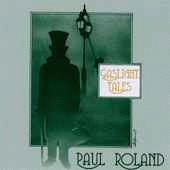 Paul Roland : Gaslight Tales